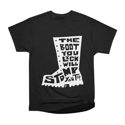 The Boot You Lick Will Stomp You Too (White)