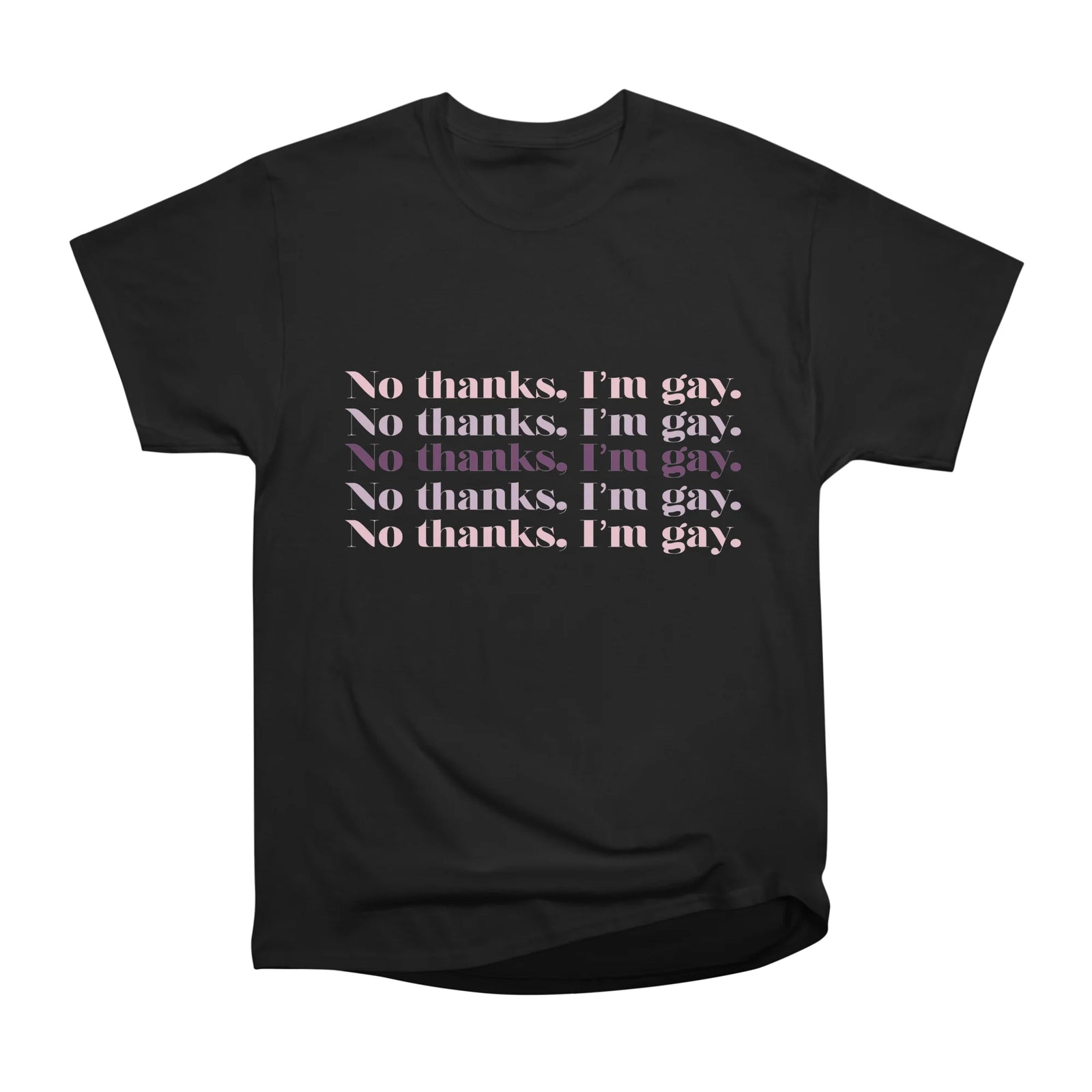 No Thanks, I’m Gay