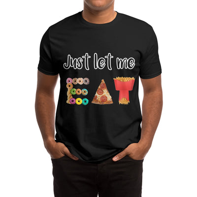 Just let me 'EAT'