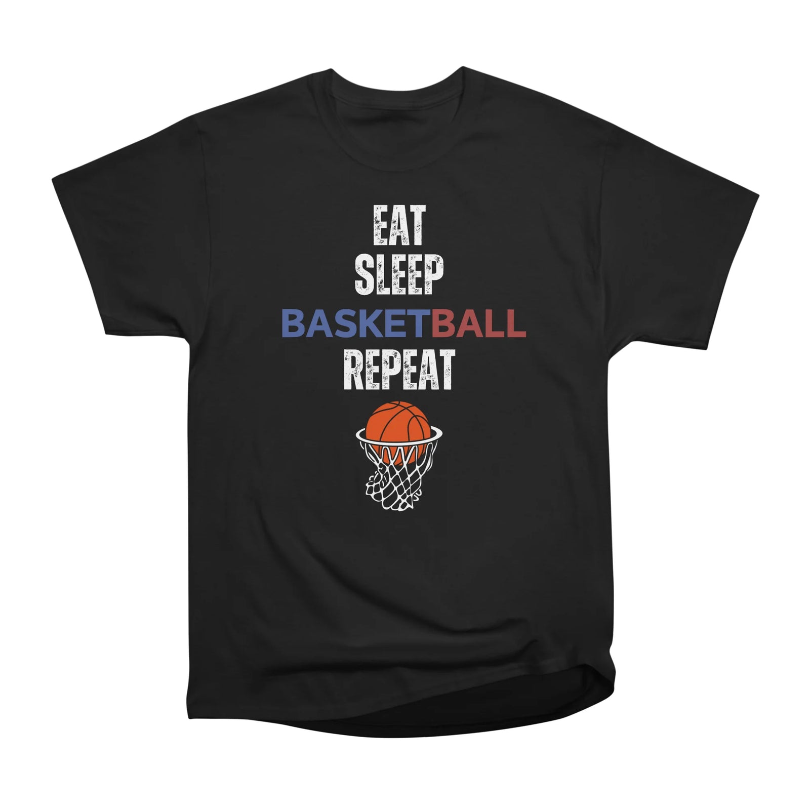 Basketball: Eat, Sleep, Basketball, Repeat