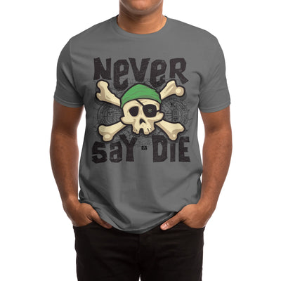 Never Say Die