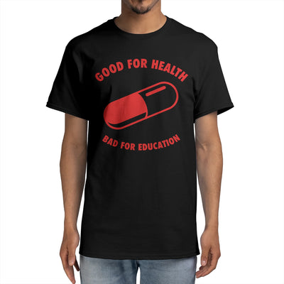 Good For Health, Bad For Education