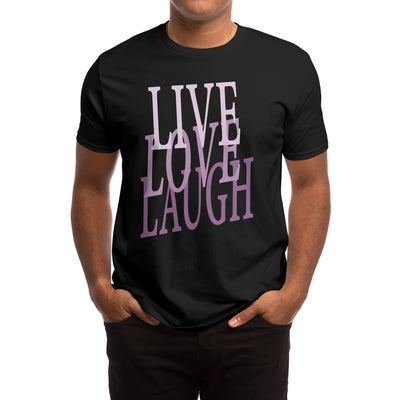 LIVE LOVE  LAUGH