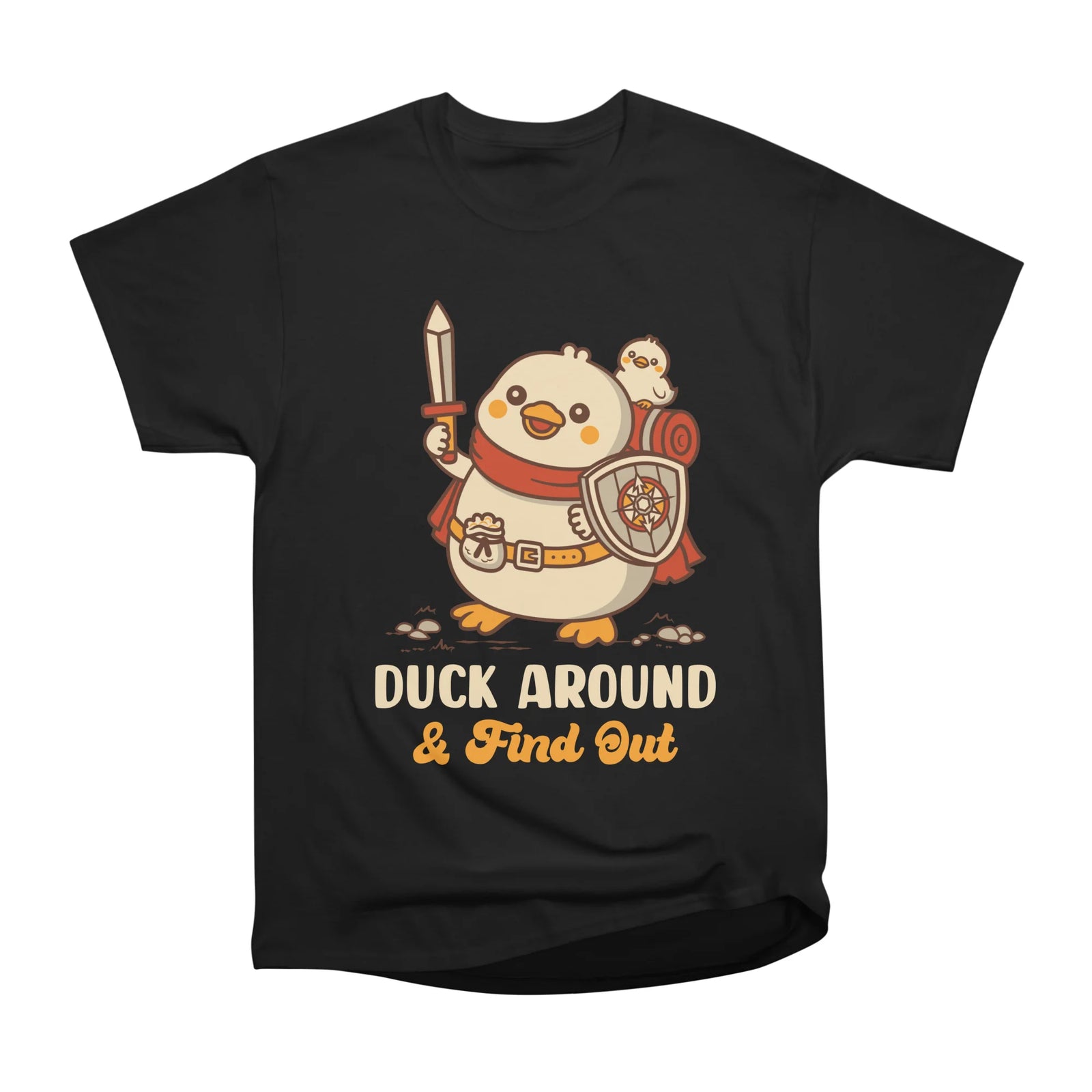 Duck around and find out