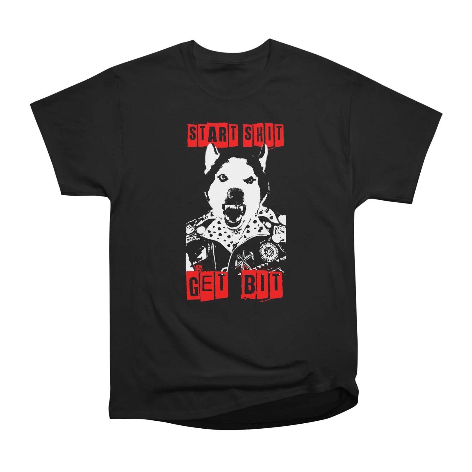 Start Shit, Get Bit Husky