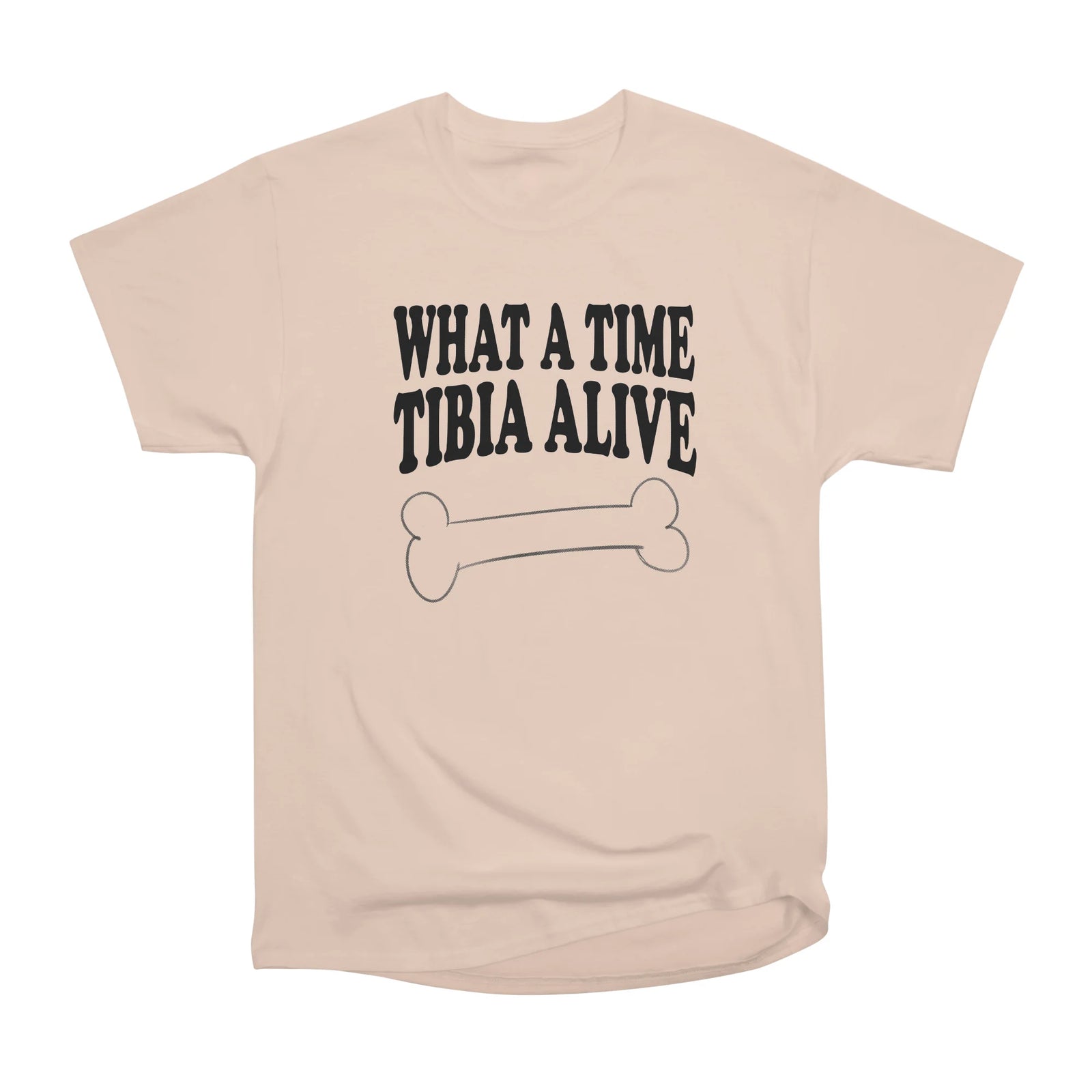 What A Time Tibia Alive - Radiologist, Anatomy