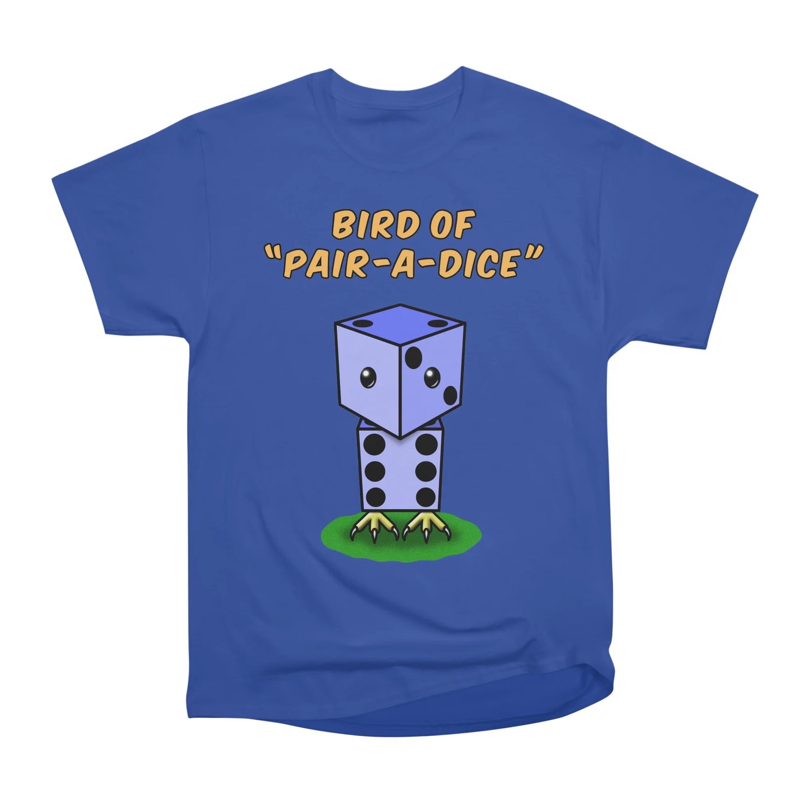 BIRD OF "PAIR-A-DICE"